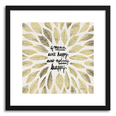 Art print Gold If Mama Aint Happy by artist Cat Coquillette