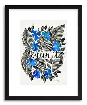 Art print Blue Killin It by artist Cat Coquillette