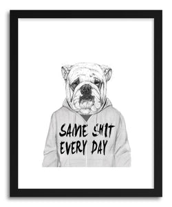 hide - Art print Same Shit Every Day by artist Balazs Solti in white frame