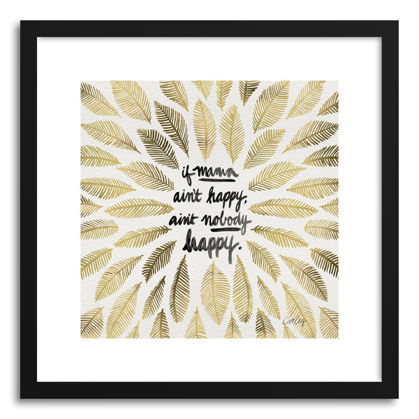 Art print Gold If Mama Aint Happy by artist Cat Coquillette