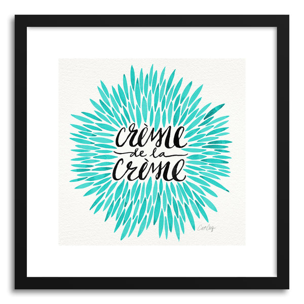 Art print Turquoise Creme DeLa Creme by artist Cat Coquillette